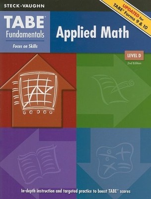 TABE Fundamentals Applied Math, Level D: Focus on Skills by Steck-Vaughn