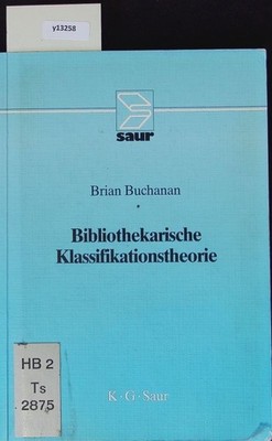 Bibliothekarische Klassifikationstheorie. Buchanan, Brian: