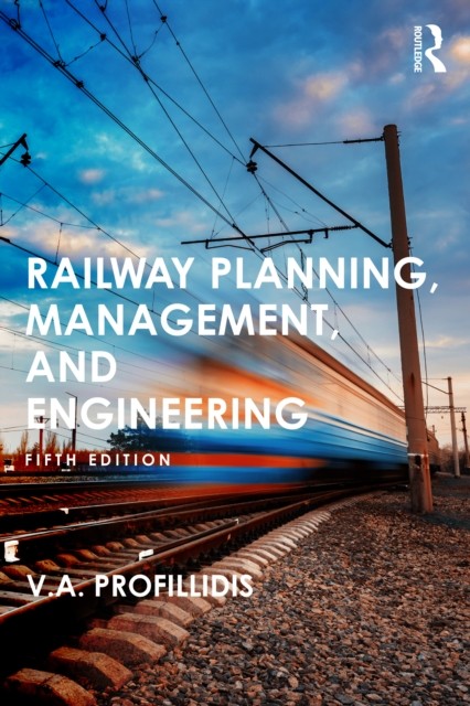 Railway Planning Management and Engineering by V Profillidis PAPERBACK - Image 3