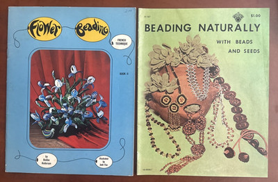 Flower Beading BOOK II 1967 French Technique & Beading Naturally 1972 Magazines