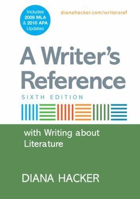Writer's Reference with Writing about Literature with 2009 MLA and 2010 APA ...