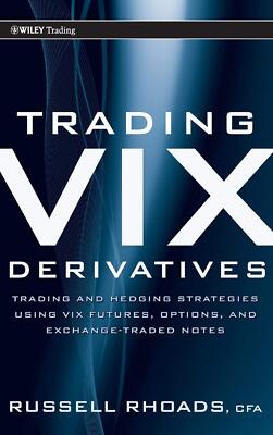 Trading VIX by Russell Rhoads