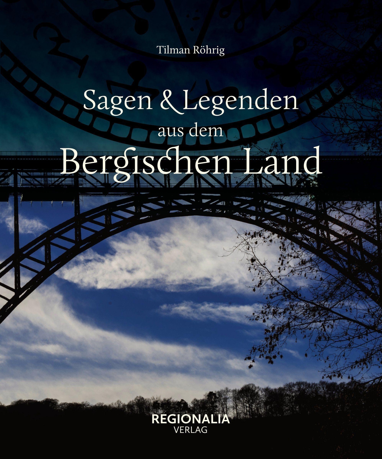Thumbnail - Sagen Und Legenden Aus Dem Bergischen Land - Tilman Röhrig -