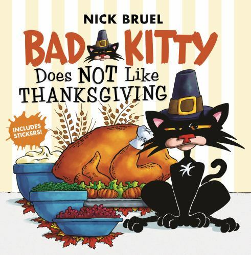 Bad Kitty Does Not Like Thanksgiving, Paperback by Bruel, Nick, Like New Used... - Zdjęcie 1 z 1