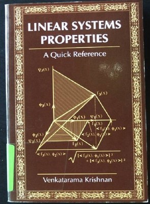 Linear Systems Properties: A Quick Reference (Control, Band 1) Krishnan, Venkata