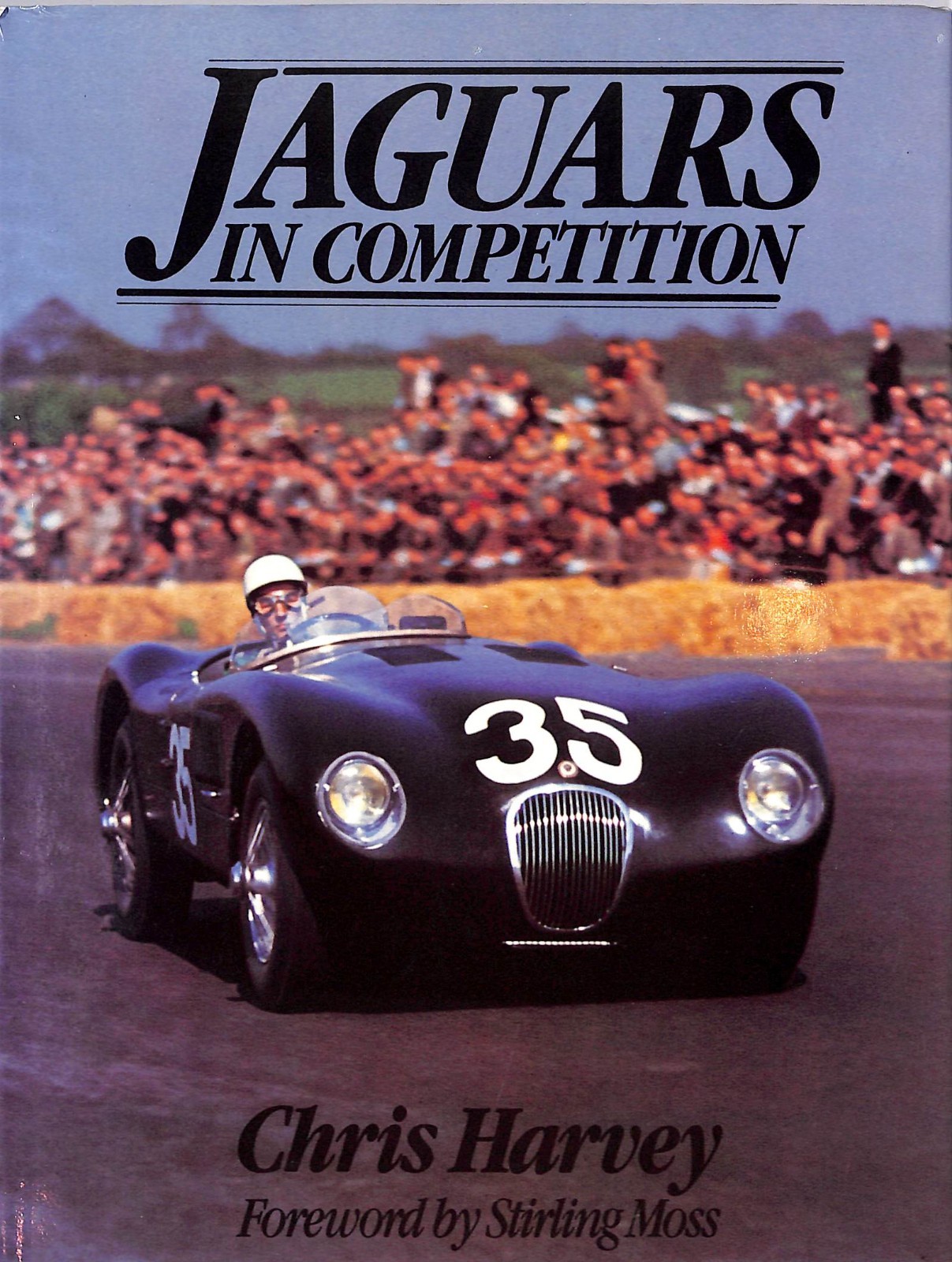 Chris Harvey ~ JAGUARS in COMPETITION ~ 1979 ~ First Edition HB DJ