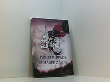 Dunkle Pfade, scharfe Zähne Mika M. Krüger Krüger, Mika M. und Mika M. Krüger: