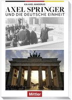 Kai-Axel Aanderud | Axel Springer Und Die Deutsche Einheit | Taschenbuch (2019)