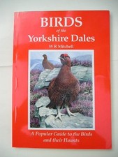 Birds of the Yorkshire Dales By W. Mitchell