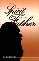 Randy Brown | The Spirit Of The Father | Taschenbuch | Englisch (2021)