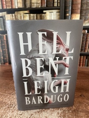 Hell Bent by Leigh Bardugo 2023 HC 1st Edition/1st Printing