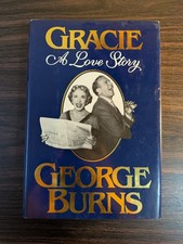 Gracie : A Love Story - George Burns - Vintage Hardcover Nonfiction 1988