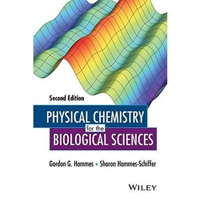 Physical Chemistry for the Biological Sciences (Methods of Biochemical Analysis