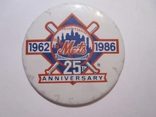 1962-1986 New York METS -25th Anniversary pinback Button FREE SHIPPING
