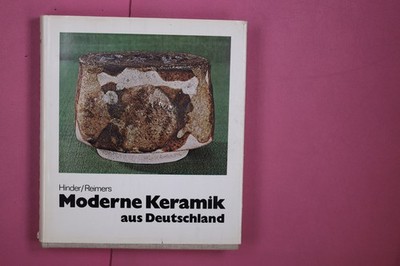 252819 Jakob Wilhelm Hinder MODERNE KERAMIK AUS DEUTSCHLAND HC