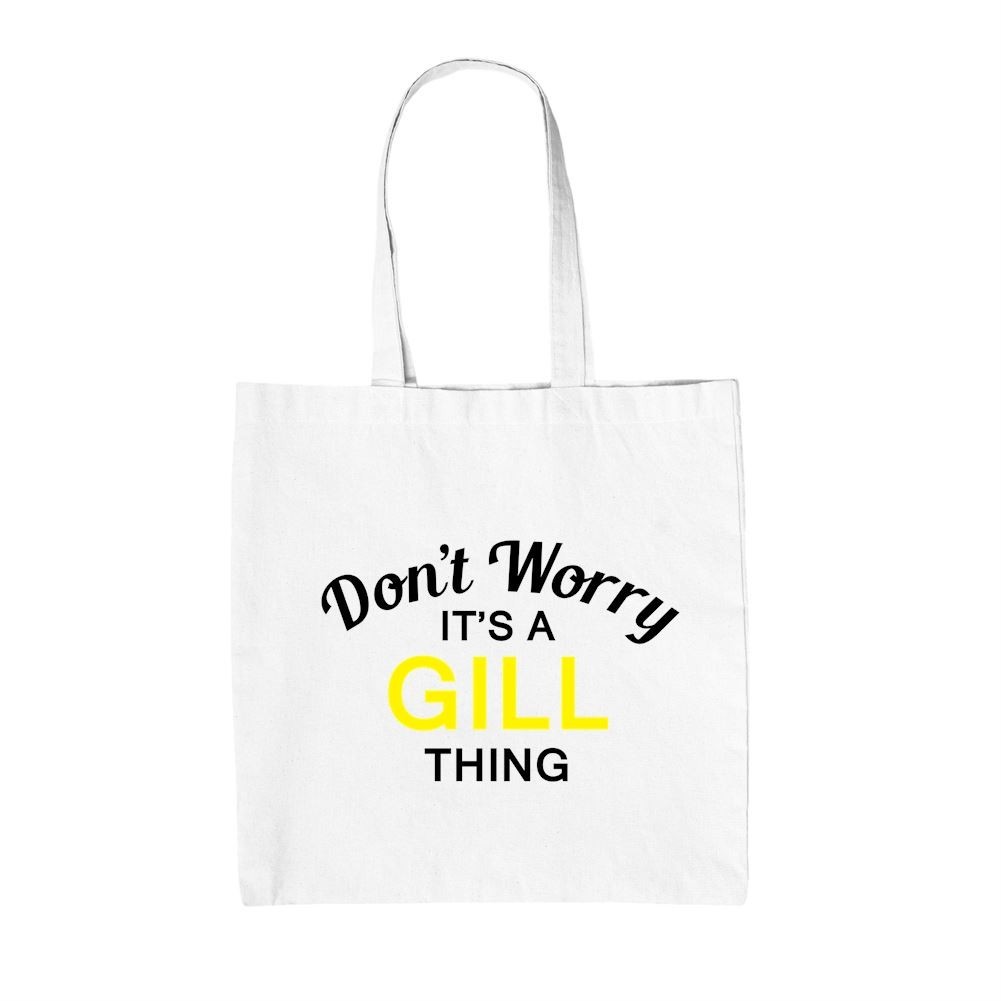 Don' T Worry It's A Gill Cosa - Lona Bolsa - Apellido Personalizado Nombre