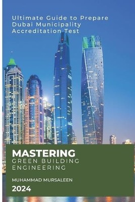 Mursaleen Muhammad Mastering Green Building Engineering (Paperback) (UK IMPORT)