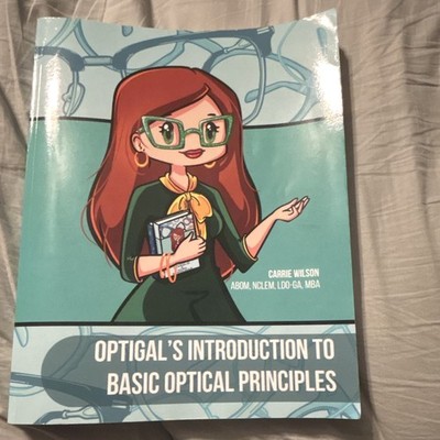 Optigal Basic Optical Principles Study Guide Book 1st Ed 2020 by Carrie Wilson