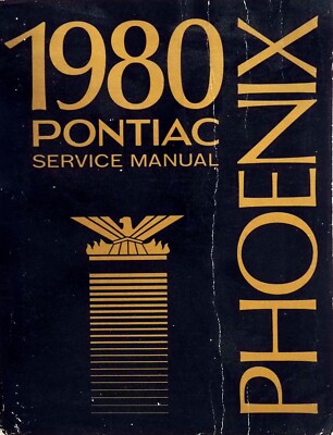 1980 Pontiac Phoenix Factory Service Manual Original Shop Repair Book