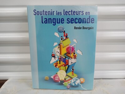 Soutenir les lecteurs en langue seconde Renee Bourgoin Pearson