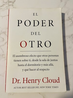 El Poder Del Otro : El Asombroso Efecto Que Otras Personas Tienen Sobre Ti,...