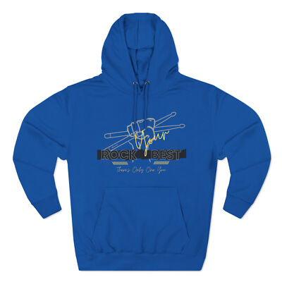 Rock Your Best Hoodie