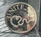 UNITE OR DIE - 2009 Silver Round  1 oz .999 Fine Silver