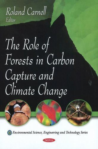 Role Forests Carbon Capture Climate Change Roland Carne… Paperback 9781607414476