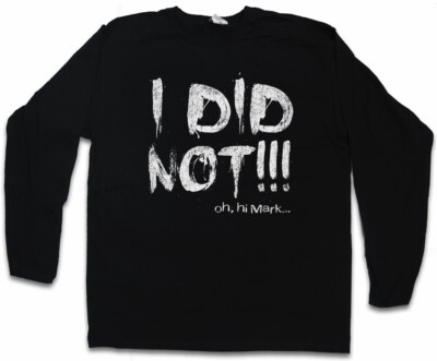 I Did Not Herren Langarm T-Shirt The JOhnny Oh Hi Mark Room hit her Fun Wiseau