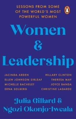Women and Leadership: Lessons from some of the world's most powerful women: Used