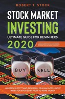 Stock Market Investing Ultimate Guide For Beginners In 2020 Robert T. Stock Buch