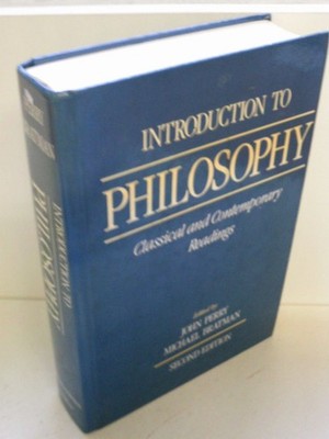 Introduction to Philosophy: Classical and Contemporary Readings