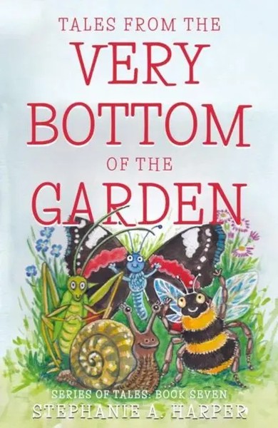 Stephanie A. Harper | Tales From The Very Bottom Of The Garden | Taschenbuch-image