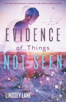 Evidence Of Things Not Seen | Lindsey Lane | Taschenbuch | Englisch | 2016