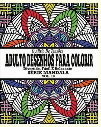 O Alivio de Tensoes Adulto Desenhos Para Colorir: Divertido, Facil