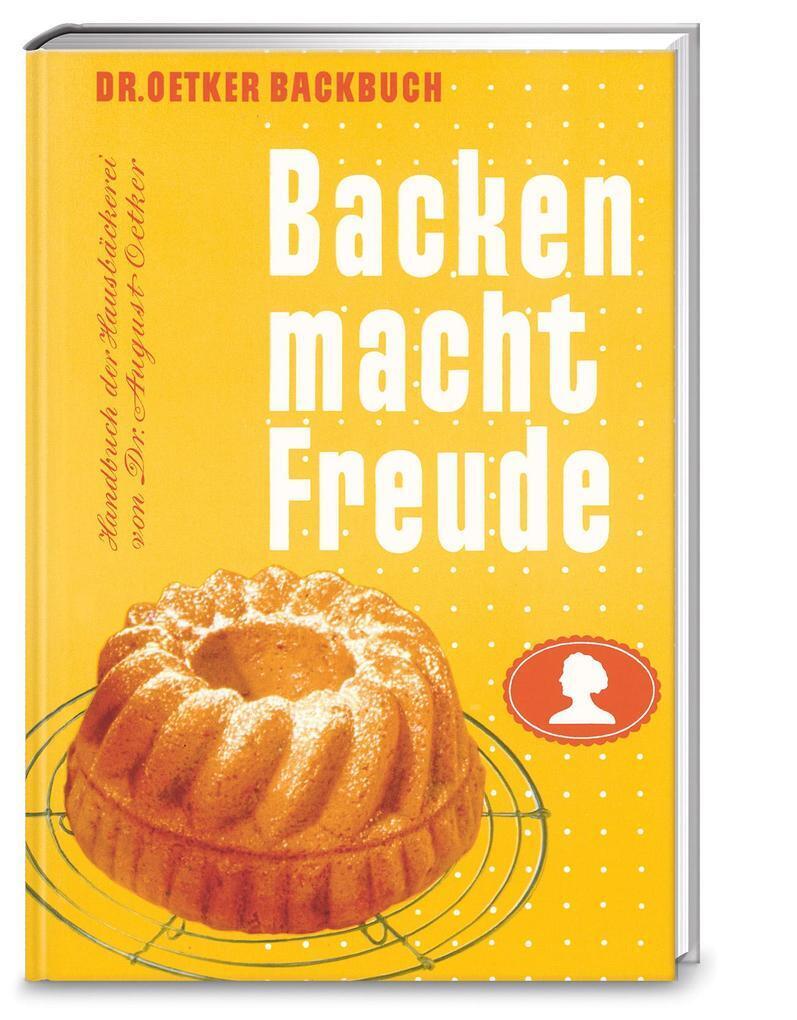 Thumbnail - Backen Macht Freude - Reprint 1952 | Dr. Oetker, Dr. Oetker Verlag |