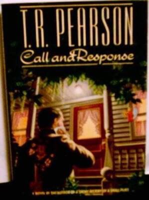 Call and Response - Hardcover By Pearson, T R - VERY GOOD