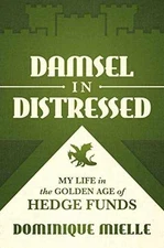 Damsel in Distressed: My Life in - Hardcover, by Mielle Dominique - Very Good u