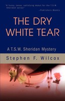 Stephen F. Wilcox | The Dry White Tear | Taschenbuch | Englisch (2002)