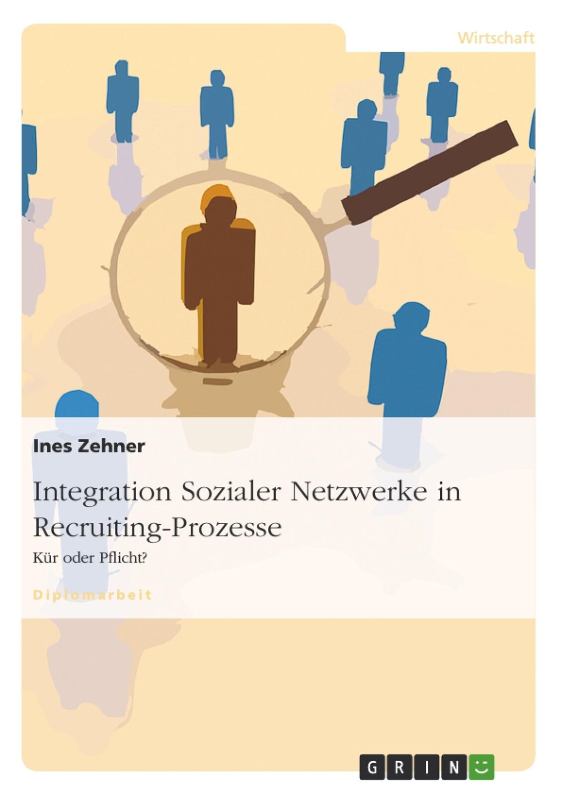 Integration Sozialer Netzwerke in Recruiting-Prozesse | Buch | 9783640695058 - Zehner, Ines