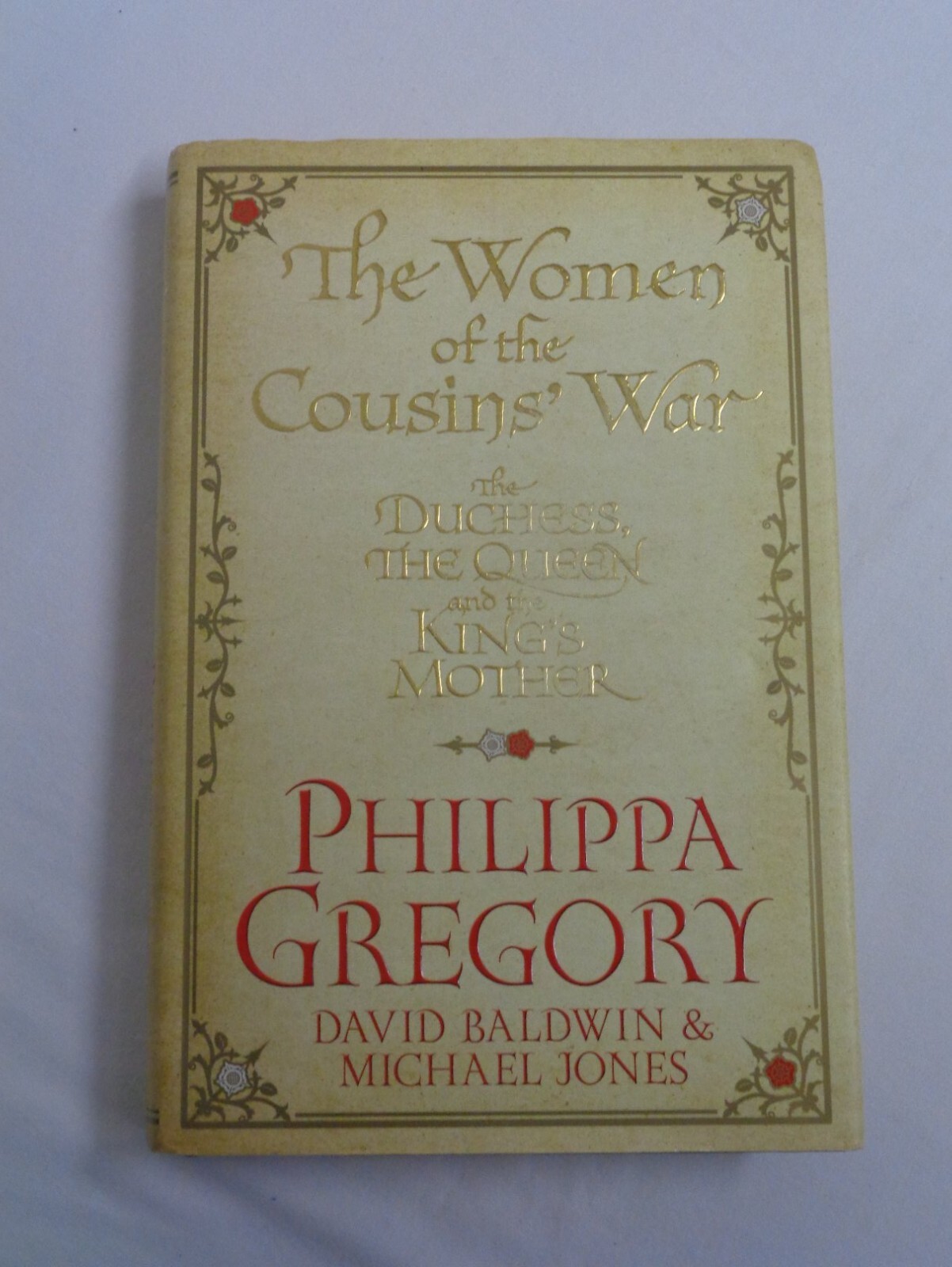 Philippa Gregory; The Women Of The Cousins War History Hardback Book 1st 2011