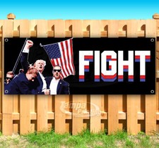 TRUMP FIGHT ASSASSINATION 2024 Banner Flag Vinyl Sign SB00028