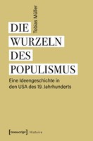 Die Wurzeln Des Populismus | Tobias MüLler | Deutsch | Taschenbuch | 344 S.