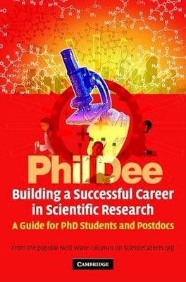 Building a Successful Career in Scientific Research: A Guide for PhD Students a