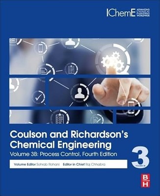 Coulson and Richardson s Chemical Engineering: Volume 3B: Process Control by So