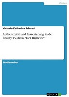 Victoria-Katharina Schnadt | AuthentizitäT Und Inszenierung In Der Reality...
