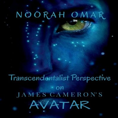 Transcendentalist Perspective on James Cameron's Avatar Noorah Mo