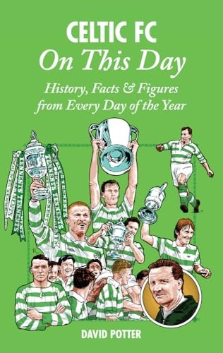 Celtic On This Day by David Potter - - Image 6