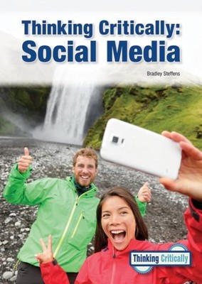 Thinking Critically : Social Media Hardcover Bradley Steffens