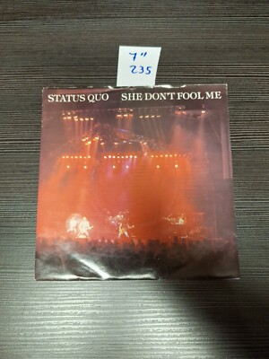 Status Quo - She Don't Fool Me vinyl single 7''  Never Too Late